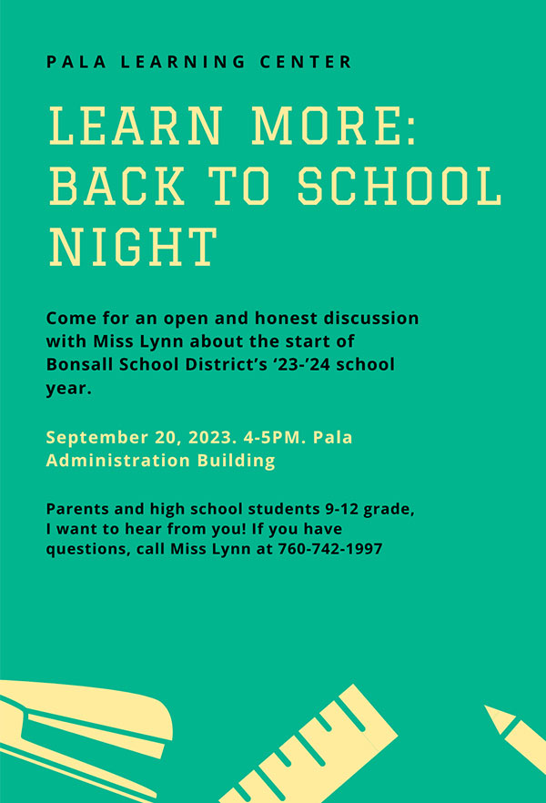 Pala Band of Mission Indians Pala Learning Center Learn More Back to School Night