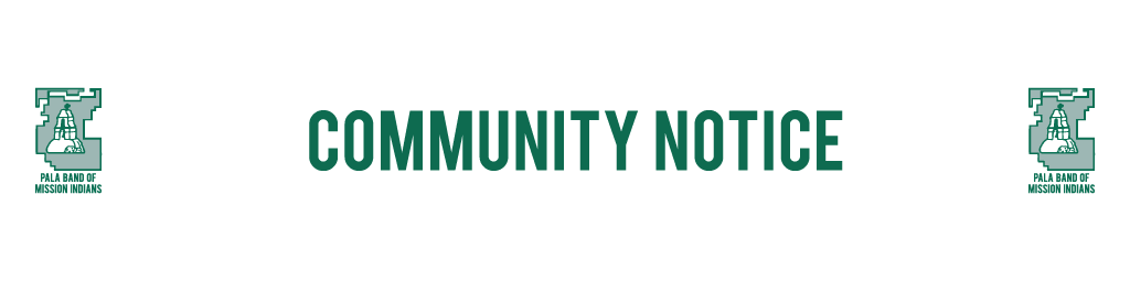 Pala Band of Mission Indians California Pala Post Website News Community Notice