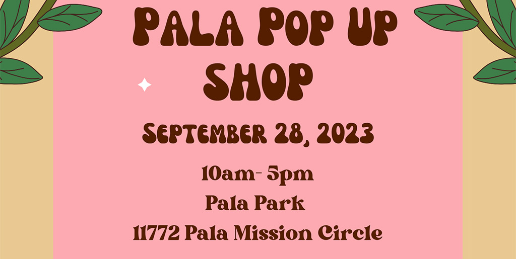 Pala Band of Mission Indians PBMI Pala Youth Center Pop Up Shop