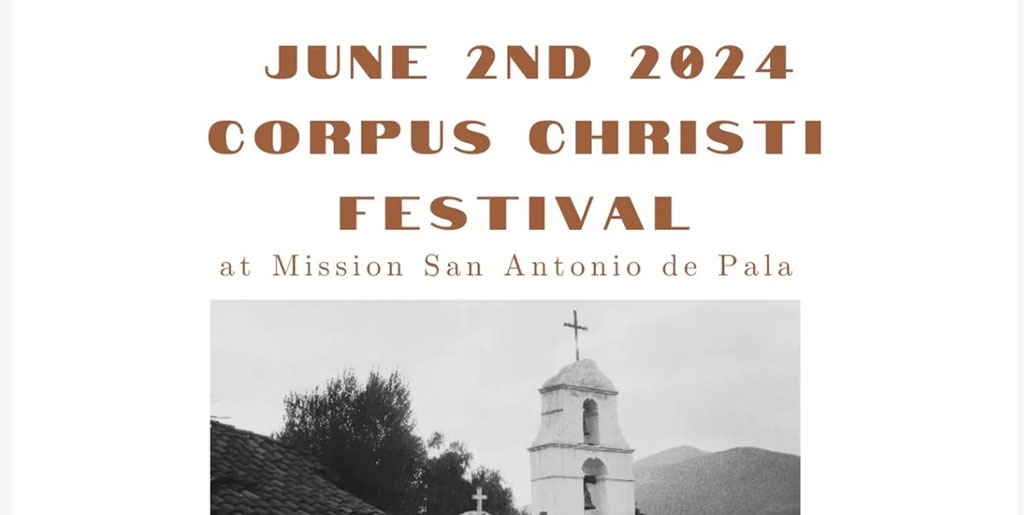 Pala Band Mission Indians California Corpus Christi Festival Mission San Antonio de Pala