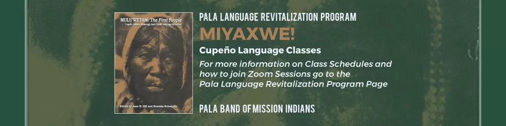 Pala Band of Mission Indians PBMI Pala Language Revitalization Program