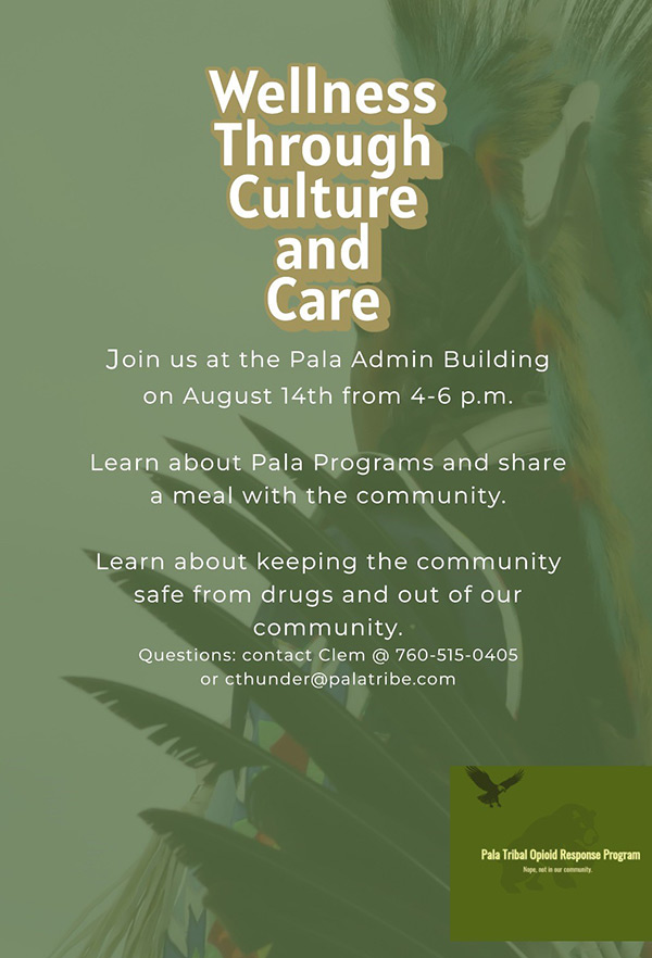 Pala Band of Mission Indians PBMI Pala Tribal Opioid Response Program Wellness Through Culture and Care