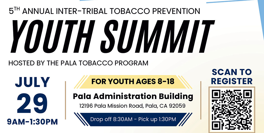 Pala Band of Mission Indians PBMI Southern California Tribal Tobacco Coalition Inter-Tribal Tobacco Prevention Youth Summit July 2025