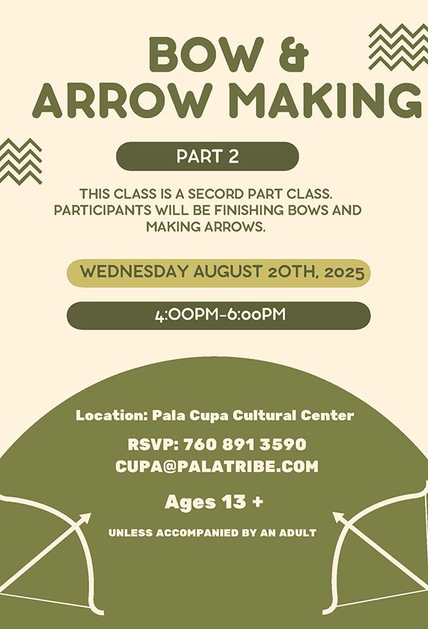 Pala Band California Cupa Cultural Center Event Bow Arrow Making Class