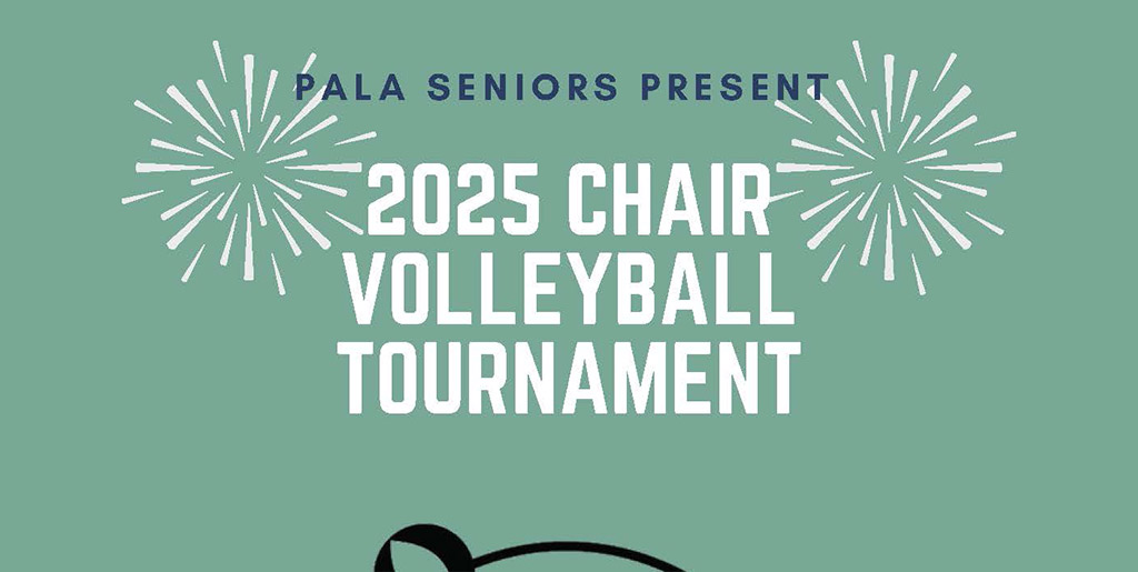 Pala Band of Mission Indians Seniors Chair Volleyball Tournament 2025 Pala Seniors Program