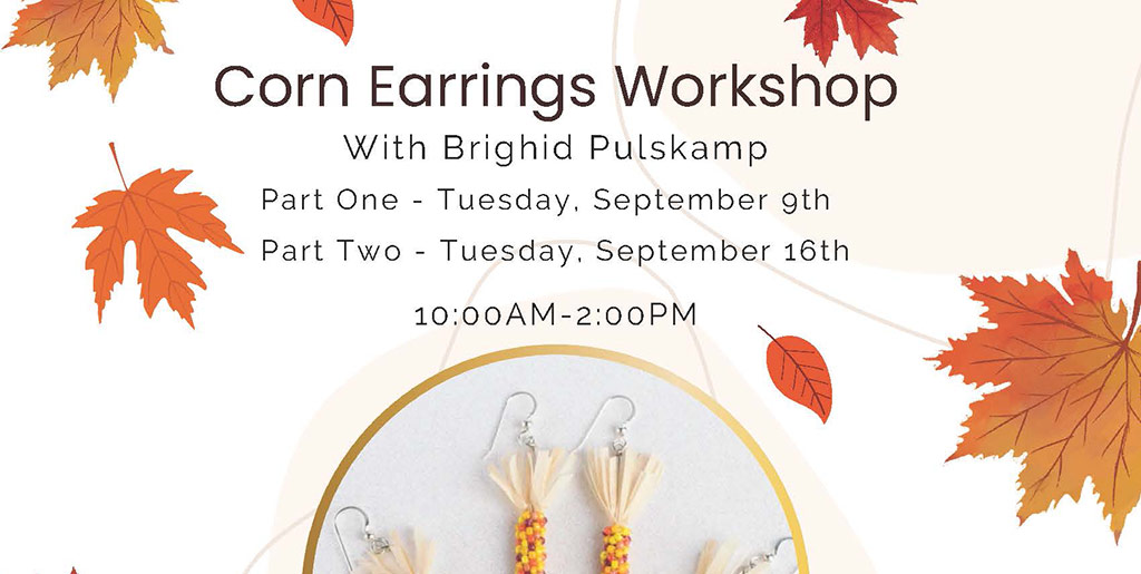 Pala Band California Cupa Cultural Center Event Corn Earrings Beading Workshop Brighid Pulskamp