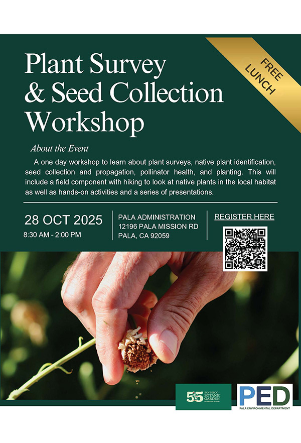 Pala Environmental Department PED Planet Pala Band of Mission Indians Pala People's Garden Plant Survey Seed Collection Workshop
