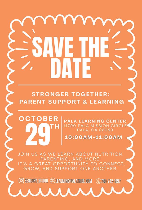 Pala Band of Mission Indians Pala Learning Center Stronger Together Parent Support Learning