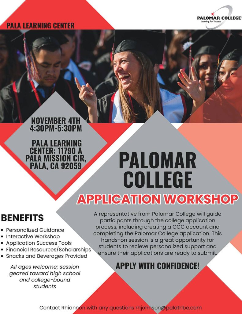 Pala Band of Mission Indians Pala Learning Center Palomar College Application Workshop
