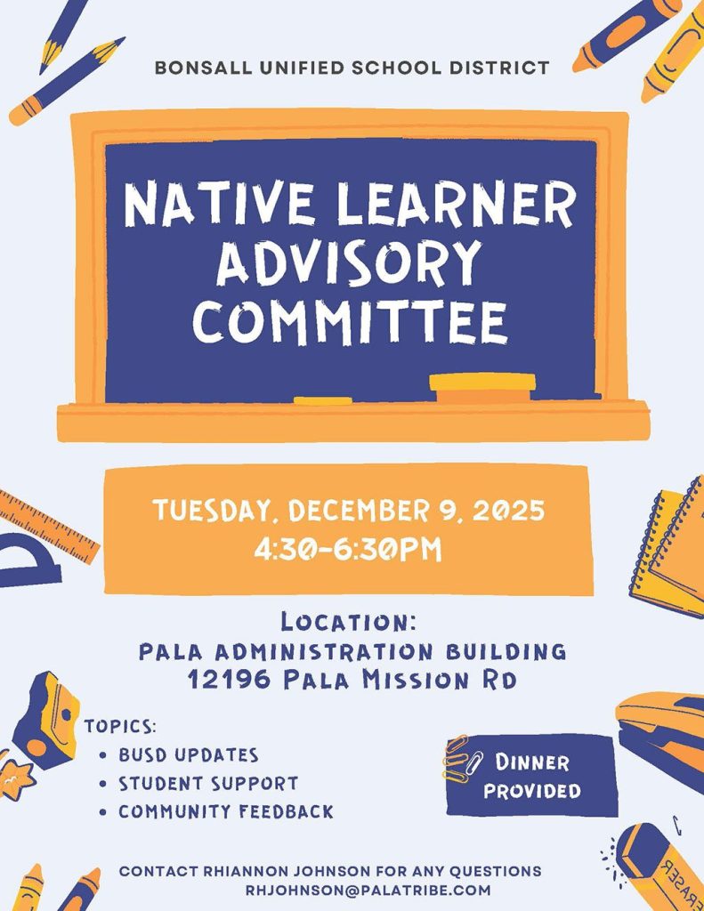 Pala Band of Mission Indians Pala Learning Center BUSD Native Learner Advisory Committee