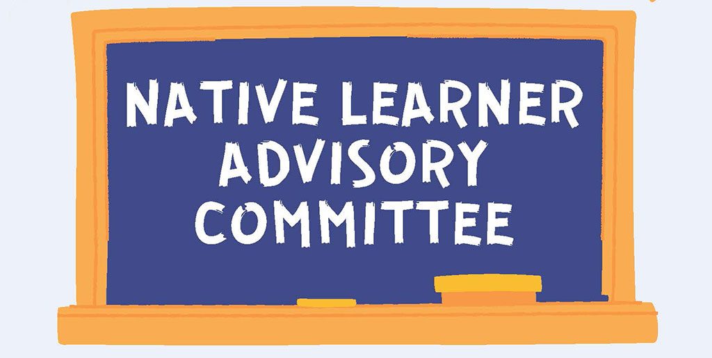 Pala Band of Mission Indians Pala Learning Center BUSD Native Learner Advisory Committee