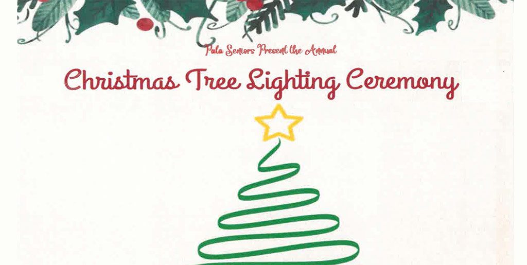 Pala Band of Mission Indians Pala Seniors Program Christmas Tree Lighting Ceremony