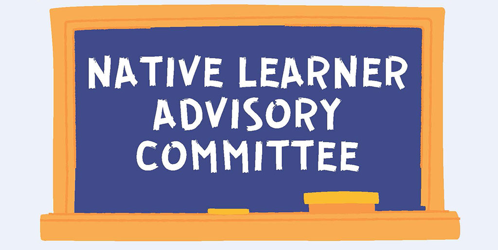 Pala Band of Mission Indians Pala Learning Center BUSD Native Learner Advisory Committee