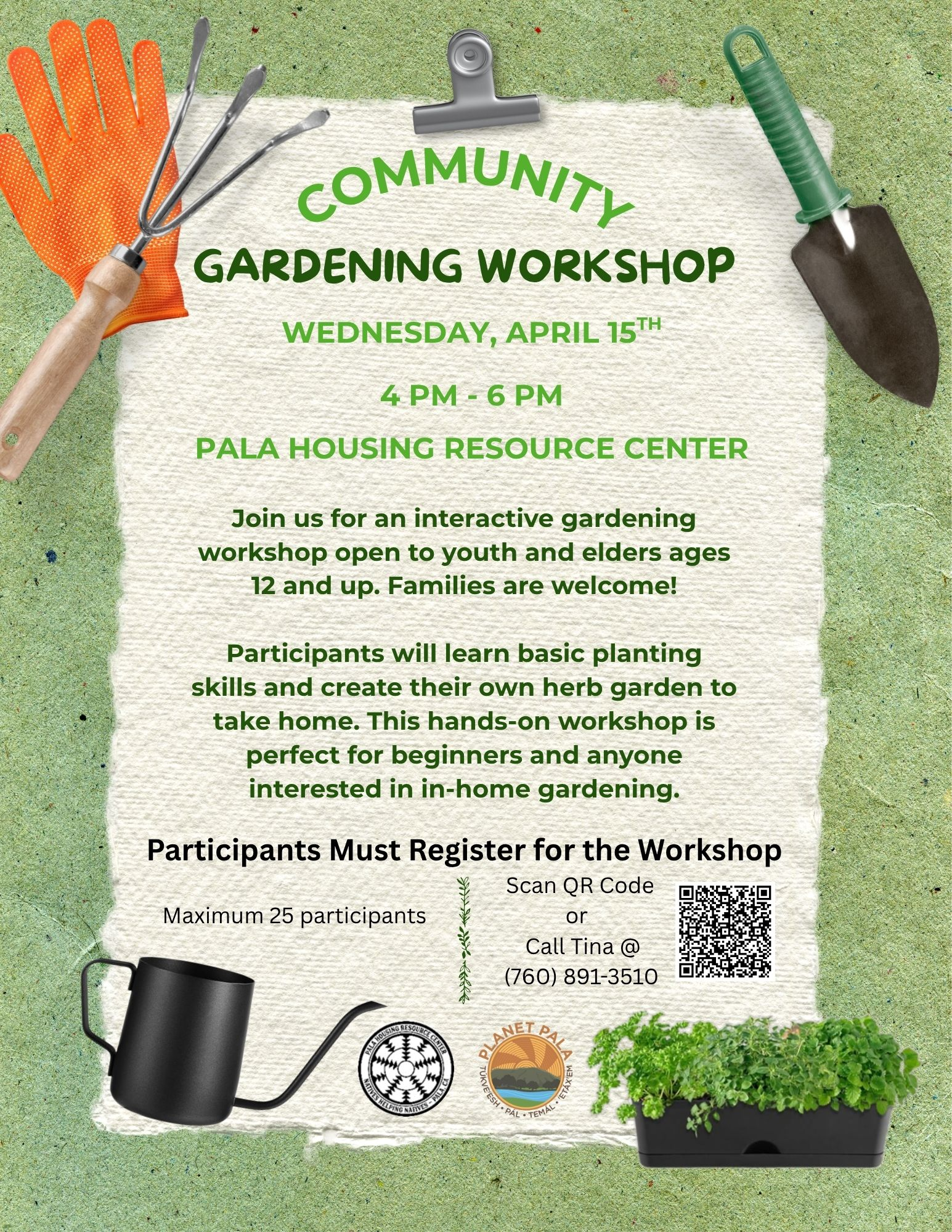 Community Gardening Workshop flyer - Wednesday April 15, 4-6pm at Pala Housing Resource Center